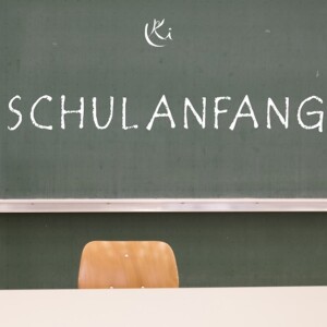 Folge 136 - Der Schulstart steht bevor – zwischen Abschiedsschmerz und Zutrauen