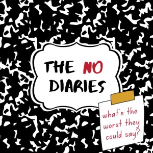 The No Diaries