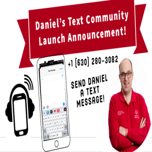 SCP376: Daniel's Text Community Launch Announcement | Text Me: 630-280-3082