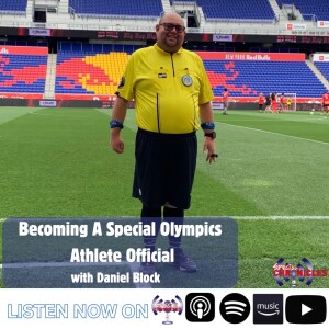 Becoming a Special Olympics Official with Daniel Block | Ep.746