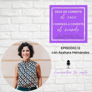 Encuentra tu norte con Azahara Hernández