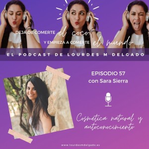 Cosmética natural y autoconocimiento con Sara Sierra