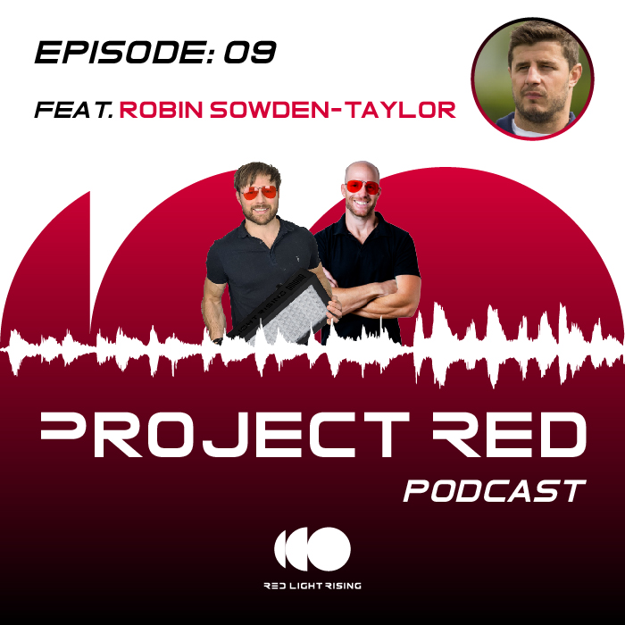 Project Red Podcast EP#9 | Robin Sowden-Taylor