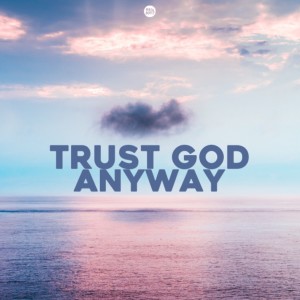 Episode 58: Trust Anyway...