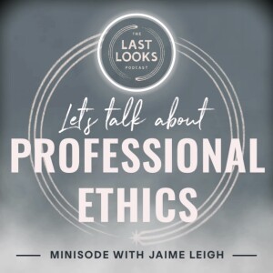 Minisode: Let’s Talk About Professional Ethics