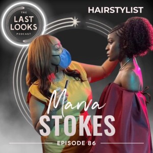 86.Braids, Business, and Big Dreams with Marva Stokes