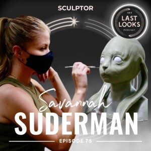 75. Sculpting a Career: Savannah Suderman Shares Her Journey in Special Effects
