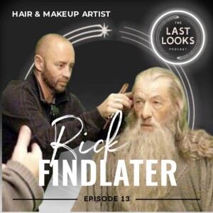 13. Creating Iconic Characters: Makeup Artist Rick Findlater’s Insights from the Lord of the Rings and Hobbit Films.
