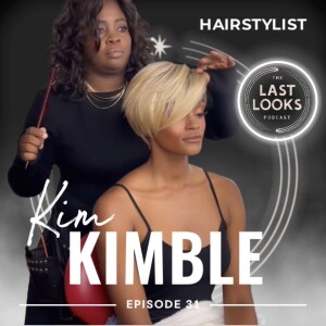 31. Kim Kimble - Hair Designer
