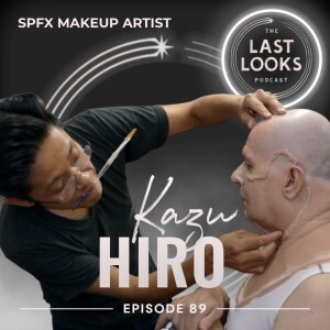 89. Kazu Hiro: Sculpting Stories and Faces in Film