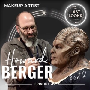 48. Howard Berger - Makeup Designer (pt.2)