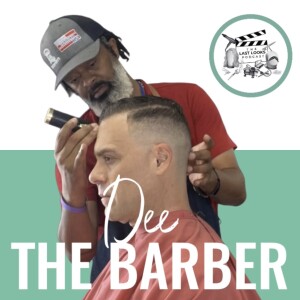 68. Dee the Barber
