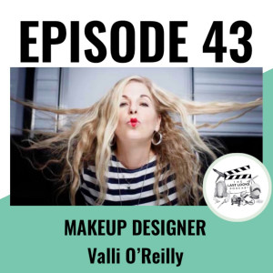 Valli O‘Reilly - Makeup Designer