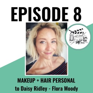 Flora Moody - Hair & Makeup Artist