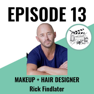 Rick Findlater - Makeup & Hair Designer