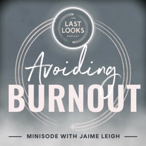 Minisode: Avoiding Burnout with Jaime Leigh