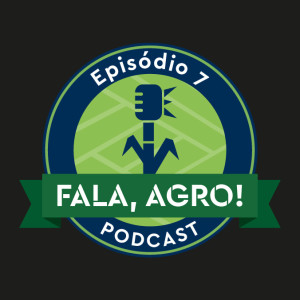 Episódio 7 - Análise da safra brasileira de soja 2019/2020