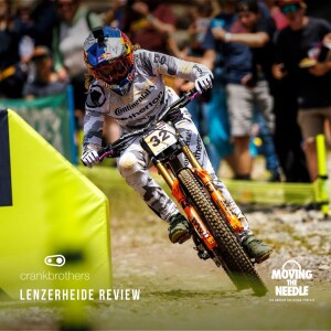 #97. Lenzerheide Downhill Review with Alan Milway supported by Crankbrothers