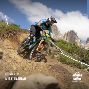 #100. SICK Mick Hannah Pt1: Junior phenom to Elite Legend in Downhill racing and not done yet.