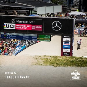 #27. Tracey Hannah: An incredible Downhill MTB career that almost didn’t happen.