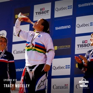 #13. Tracy Moseley: The multiple world champ discusses a single minded focus, preparation and goal setting.