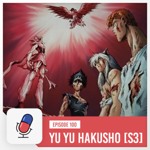 Episode 100 - Yu Yu Hakusho Season 3 - Chapter Black Saga