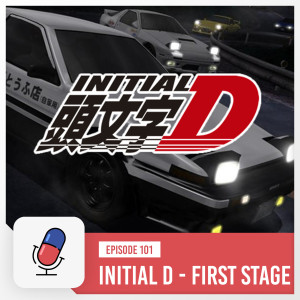 Episode 101 - Initial D - First Stage [ Part 1 ]