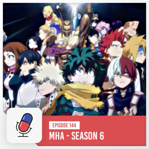 My Hero Academia - 6th Season