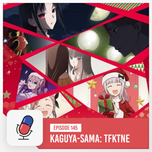 Kaguya Sama: Love is War - The First Kiss That Never Ends