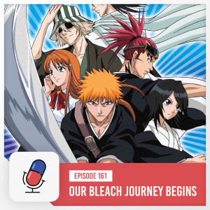 Our Bleach Journey Begins