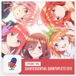 The Quintessential Quintuplets - Season One