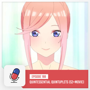 The Quintessential Quintuplets - Season 2 & Movie