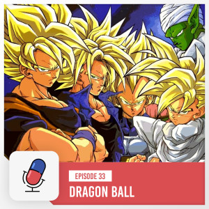 Episode 33 - Dragon Ball