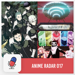 Anime Radar 017: Go! Go! Loser Ranger! & Kaiju No. 8