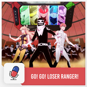 Go! Go! Loser Ranger!