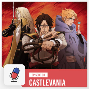 Episode 60 - Castlevania