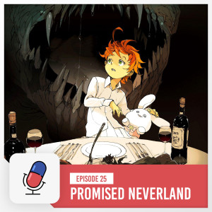 Episode 25 - The Promised Neverland - Season 1