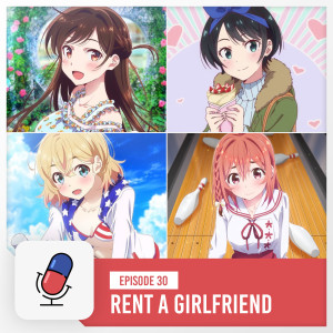 Episode 30 - Rent A Girlfriend