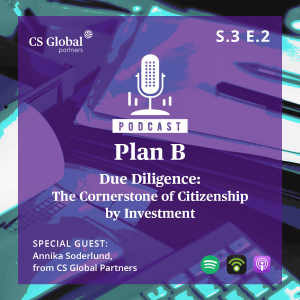 S.3 EP.2 - Due Diligence: The Cornerstone of Citizenship by Investment