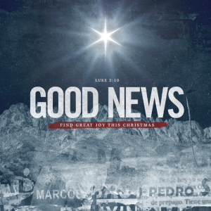 Good News of Christmas | Pastor Pat Rankin ~ December 6, 2020