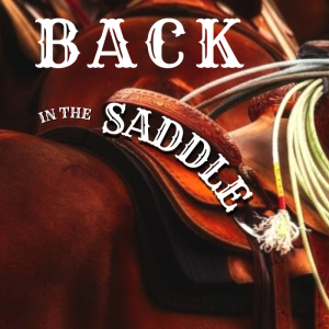 Back in the Saddle | Getting Back to Mental Health - Part 2 | Pastor Pat Rankin | October 3, 2021