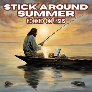 Get Hooked on Jesus | Pt 10 | Pastor Aaron Cofer | August 11, 2024