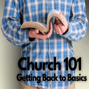 Church 101: Boldness in Ministry (April 24, 2022)