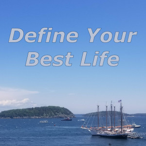 Defining Your Best Life