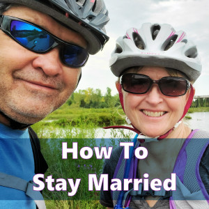 How To Stay Married