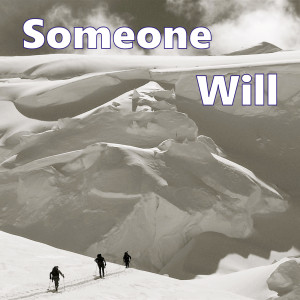 Someone Will