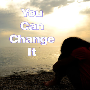 You Can Change It