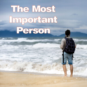 The Most Important Person