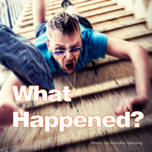 What Happened?