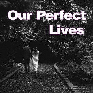 Perfect Lives